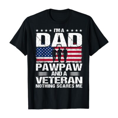 A Dad Paw Paw And Veteran My Dad Is A Veteran Shirt