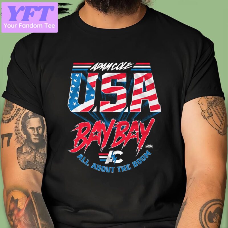 Adam Cole Usa Bay Bay AEW Dynamite T-Shirt  All About The Boom