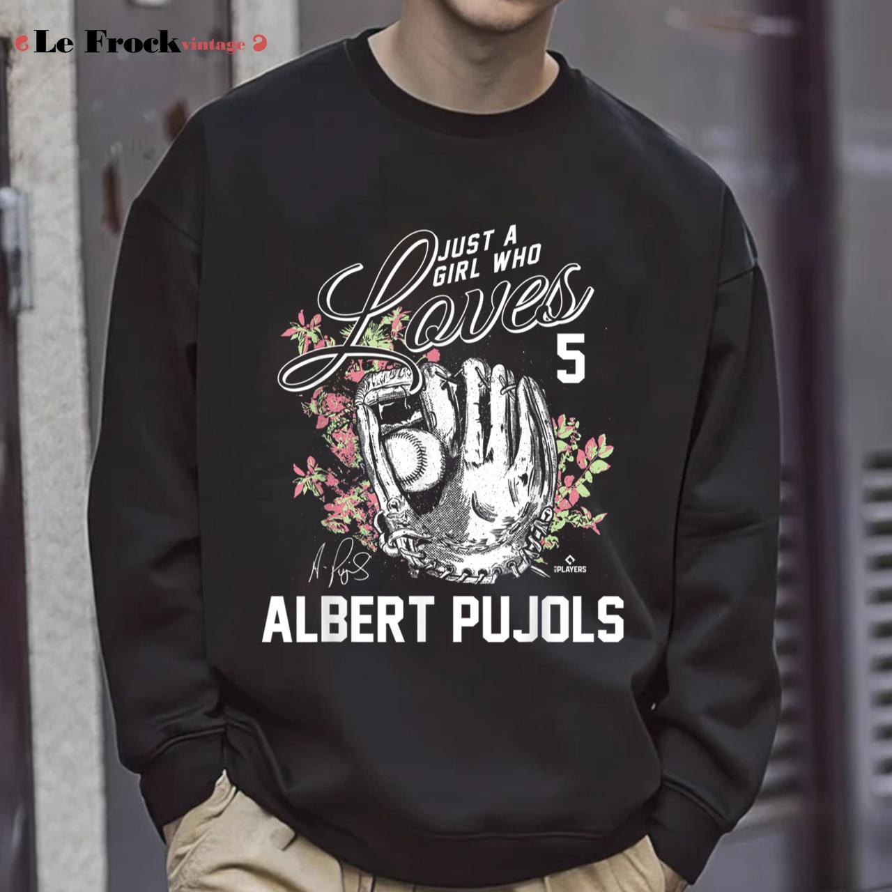 Albert Pujols T-Shirt Just A Girl Who Loves Albert Pujols