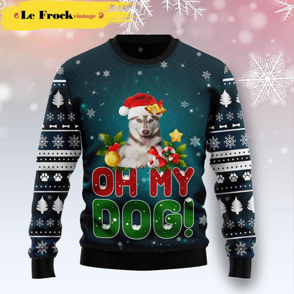 Dog Ugly Christmas Sweater Siberian Husky Oh My Dog