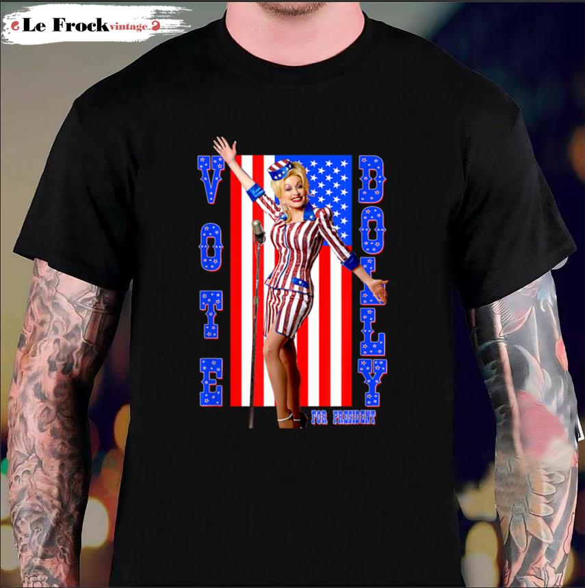 Dolly Parton For President Dolly Parton T-Shirt