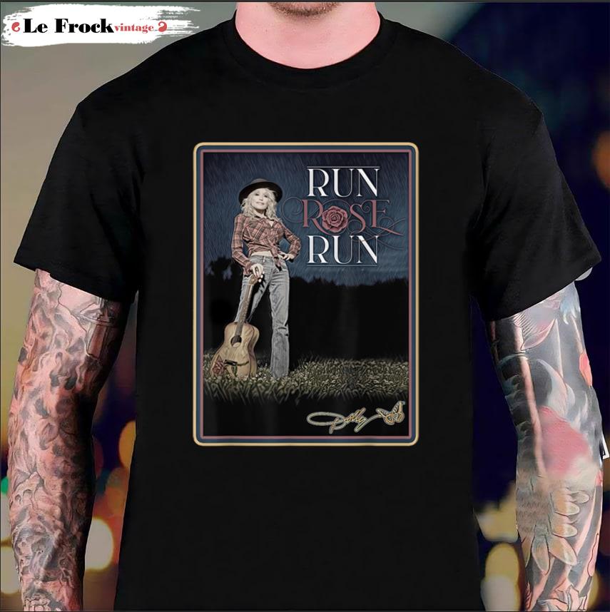 Run Rose Run At The ACMs Dolly Parton T-Shirt