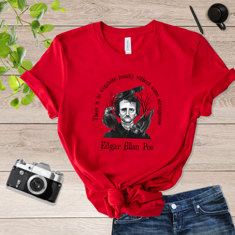 Edgar Allan Poe Famous Quote Edgar Allan Poe Shirt